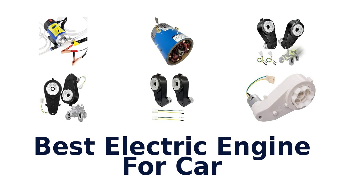 Best Electric Engine For Car