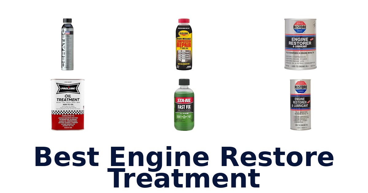 Best Engine Restore Treatment
