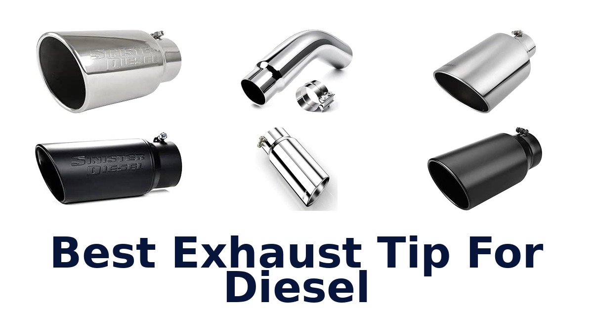 Best Exhaust Tip For Diesel
