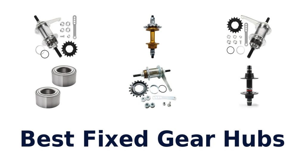 Best Fixed Gear Hubs