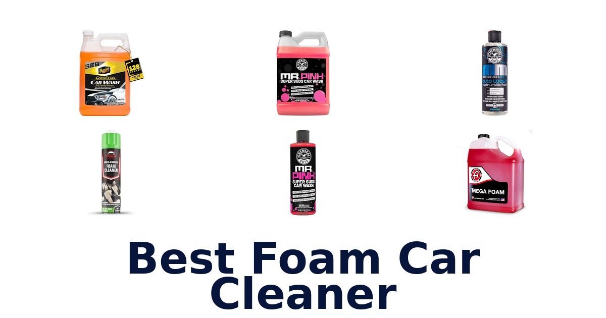 Best Foam Car Cleaner
