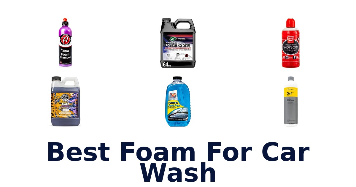 Best Foam For Car Wash