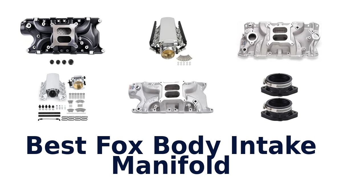 Best Fox Body Intake Manifold