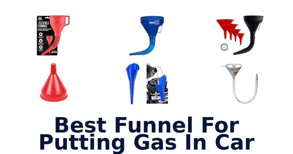 Best Funnel For Putting Gas In Car