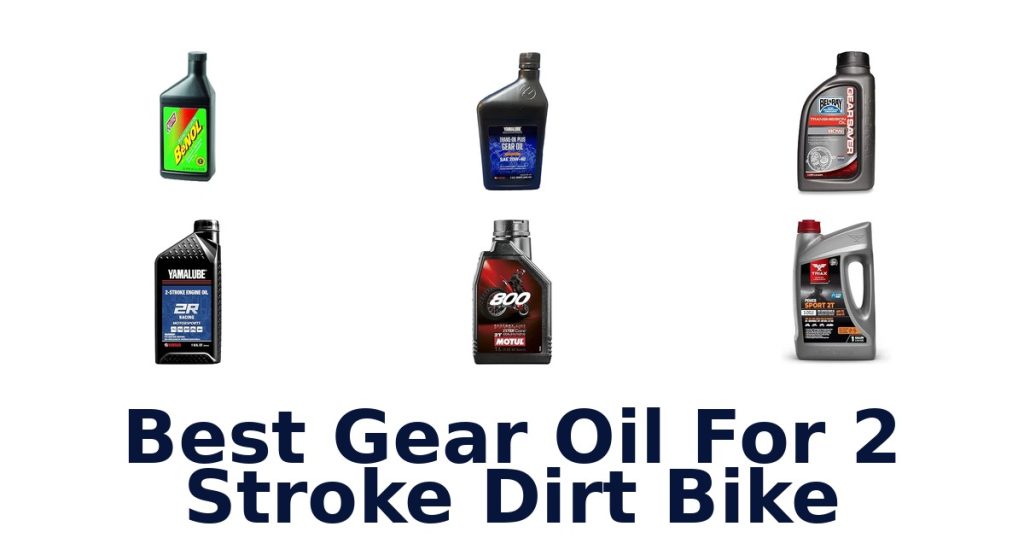 Best Gear Oil For 2 Stroke Dirt Bike
