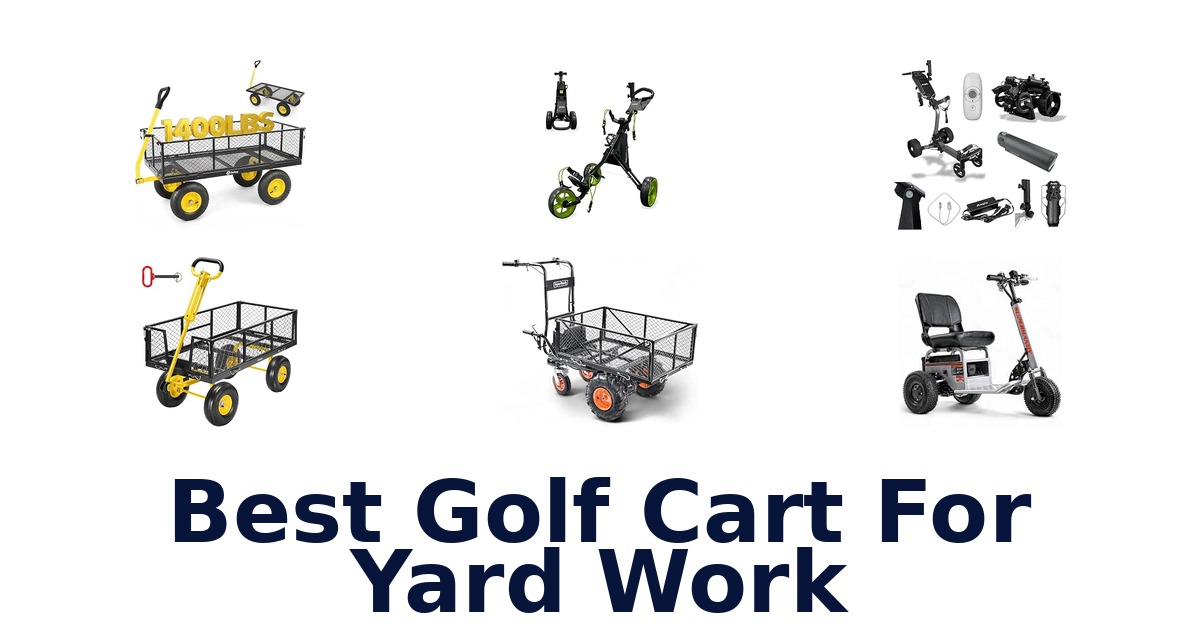 Best Golf Cart For Yard Work