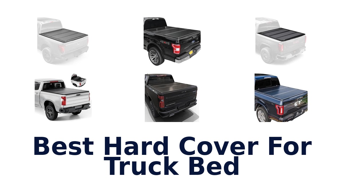 Best Hard Cover For Truck Bed