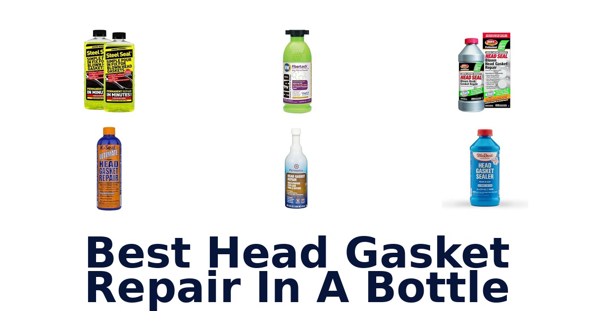 Best Head Gasket Repair In A Bottle