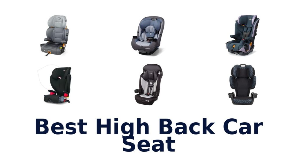 Best High Back Car Seat