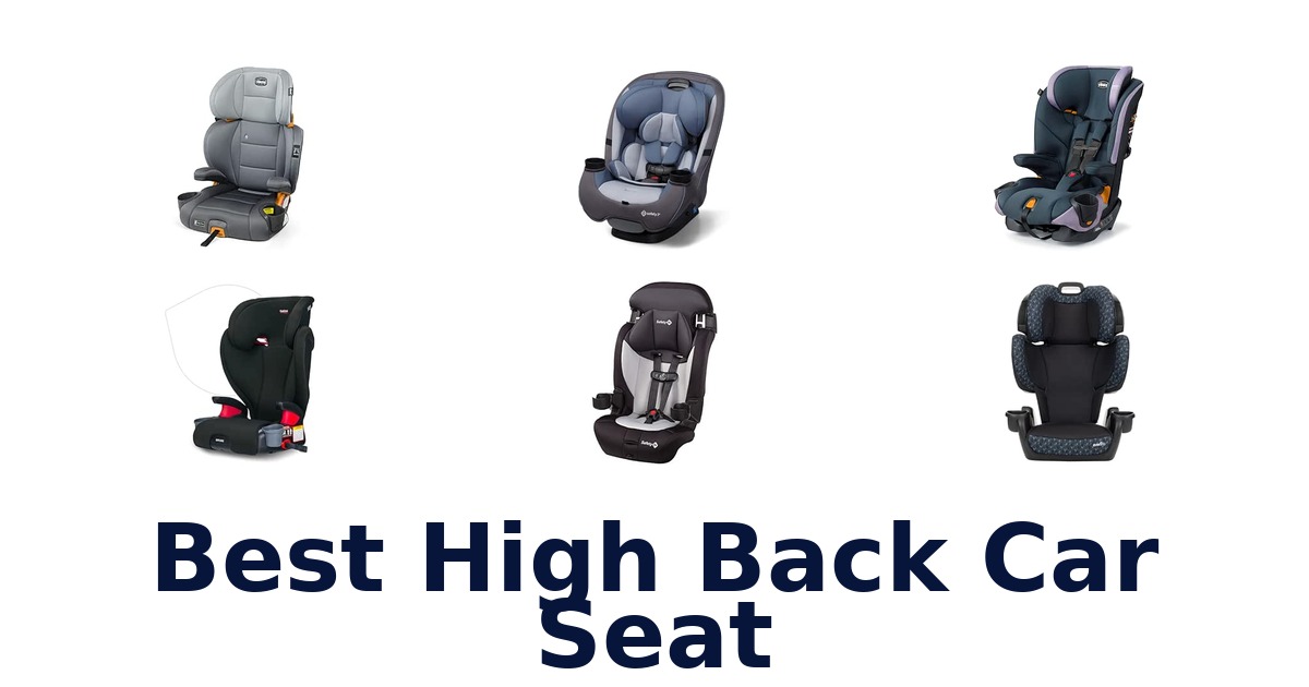 Best High Back Car Seat