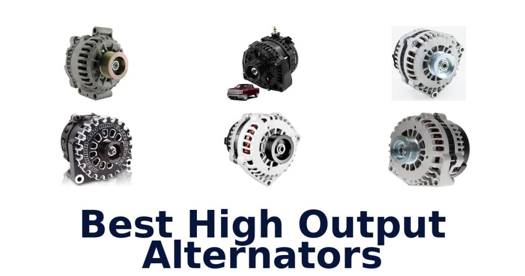 Best High Output Alternators
