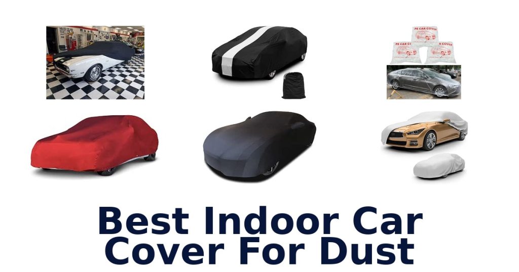 Best Indoor Car Cover For Dust