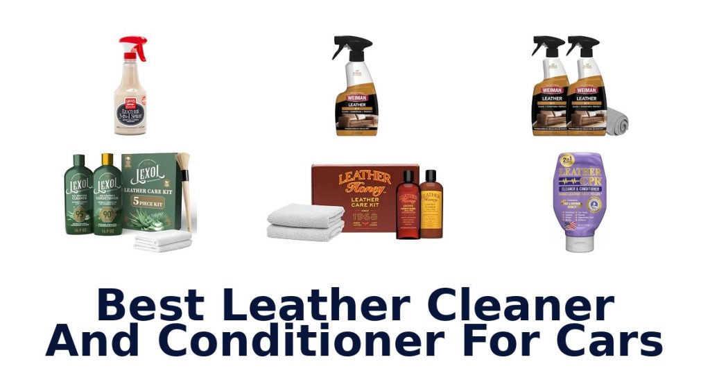 Best Leather Cleaner And Conditioner For Cars
