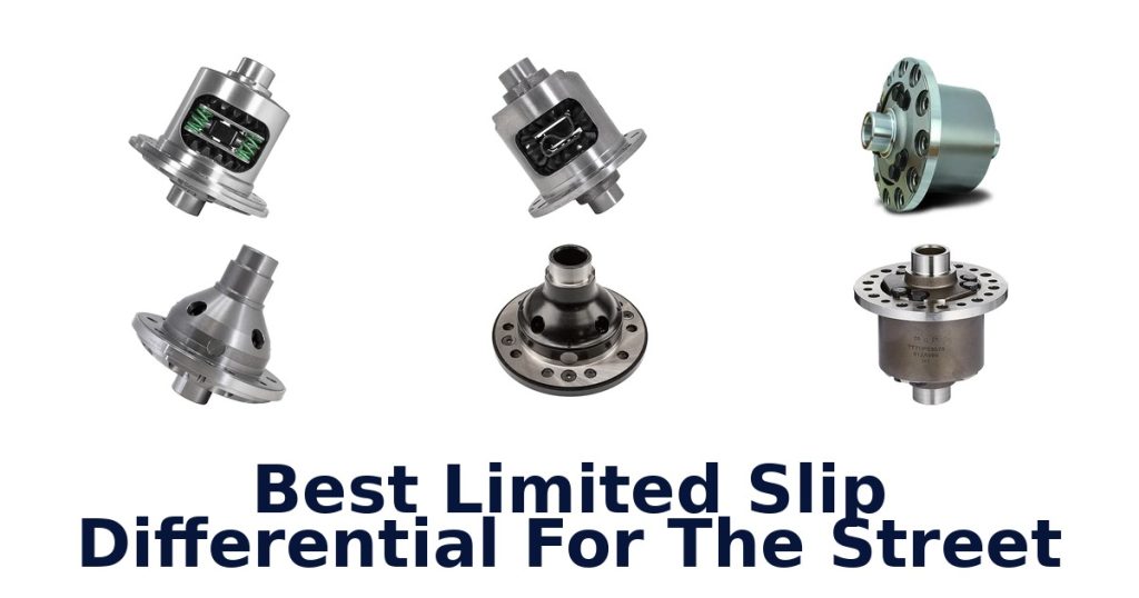 Best Limited Slip Differential For The Street