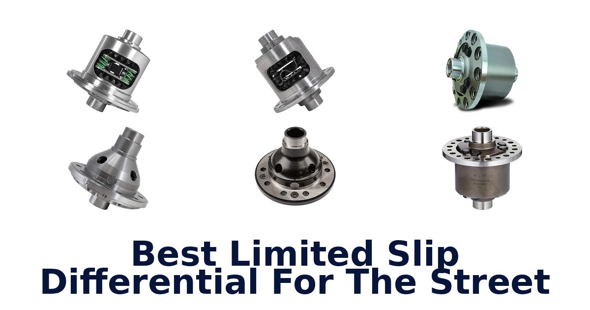 Best Limited Slip Differential For The Street