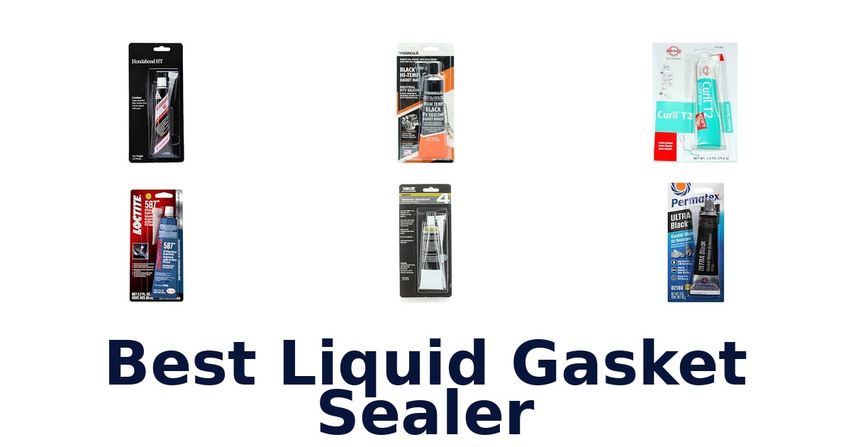 Best Liquid Gasket Sealer