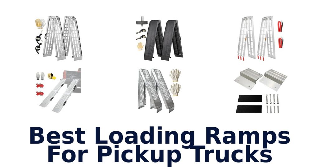 Best Loading Ramps For Pickup Trucks