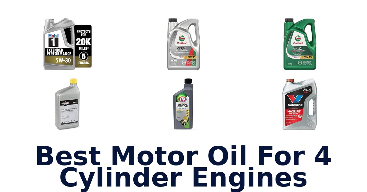 Best Motor Oil For 4 Cylinder Engines