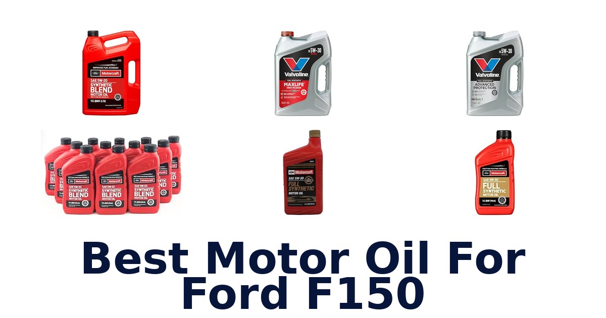 Best Motor Oil For Ford F150