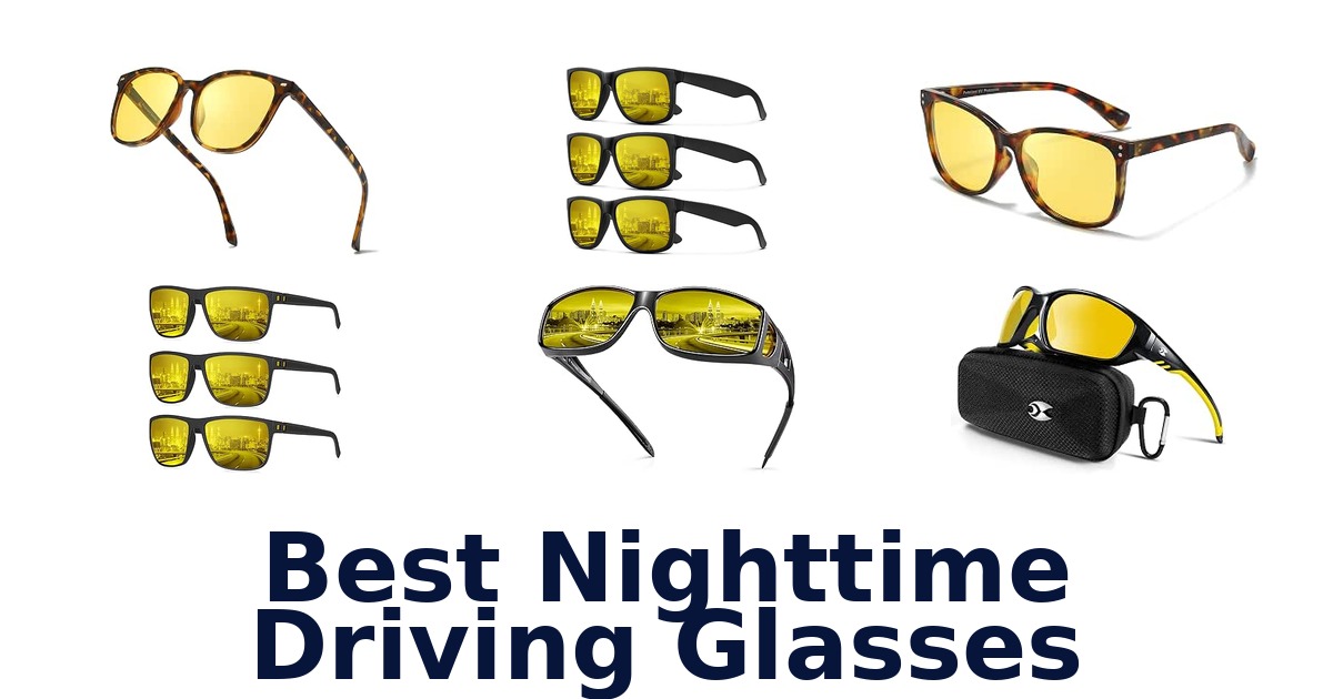 Best Nighttime Driving Glasses