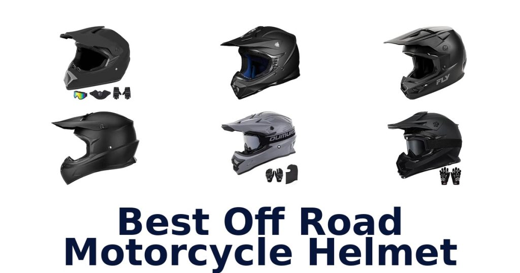 Best Off Road Motorcycle Helmet