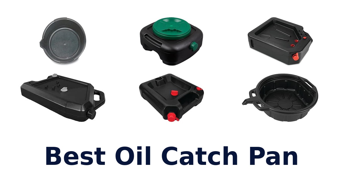 Best Oil Catch Pan