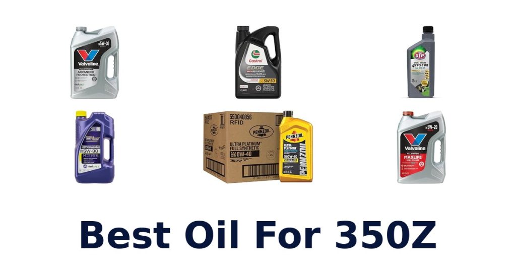 Best Oil For 350Z