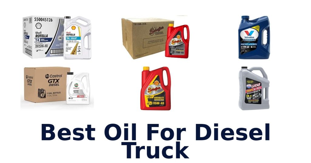 Best Oil For Diesel Truck