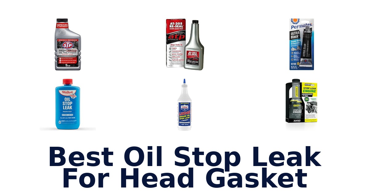 Best Oil Stop Leak For Head Gasket