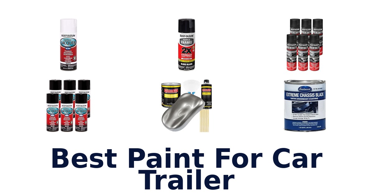 Best Paint For Car Trailer
