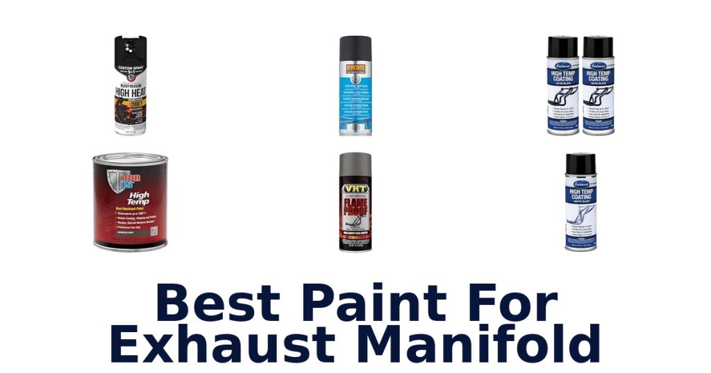 Best Paint For Exhaust Manifold
