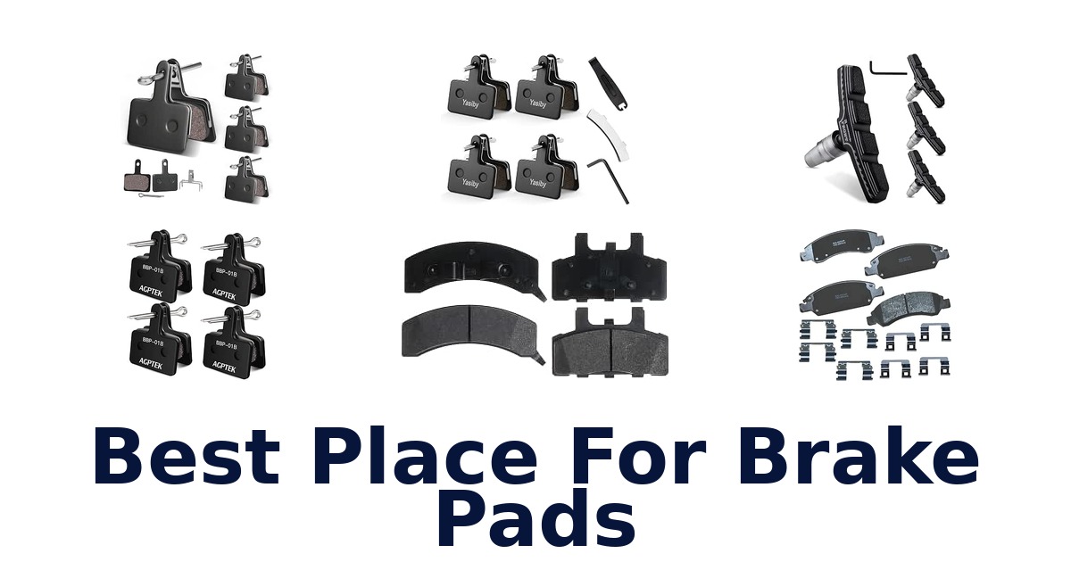 Best Place For Brake Pads