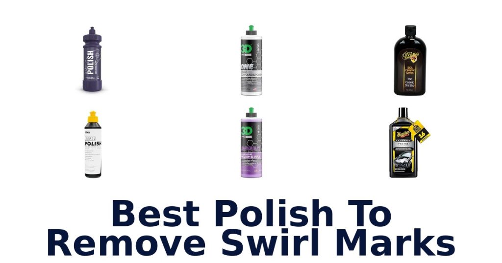 Best Polish To Remove Swirl Marks