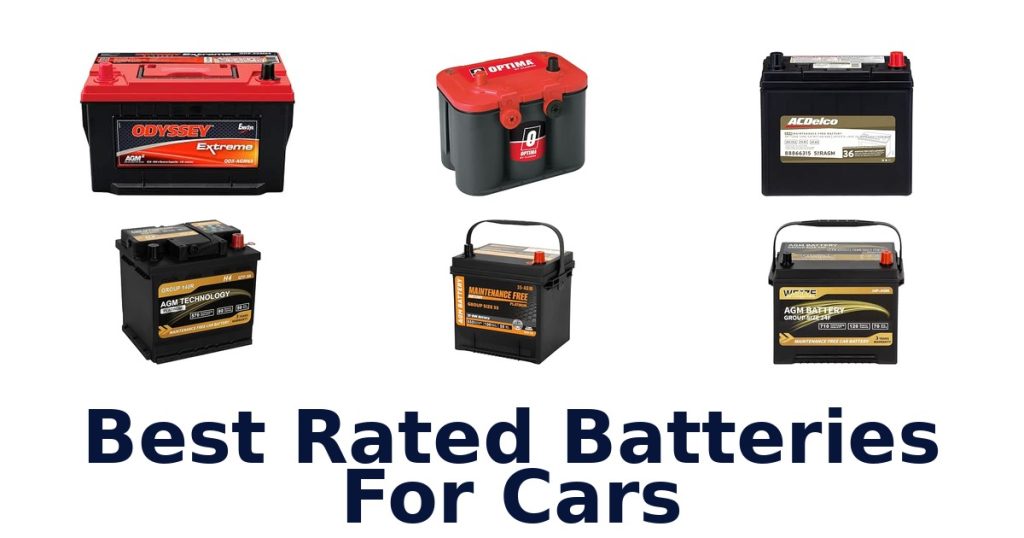 Best Rated Batteries For Cars