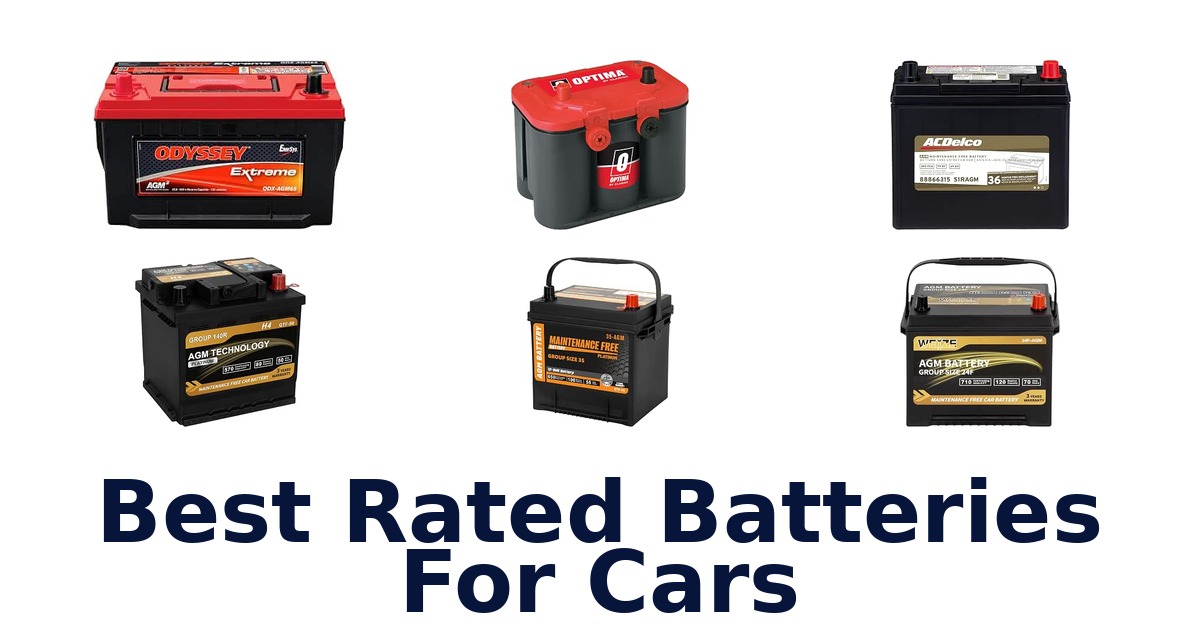 Best Rated Batteries For Cars