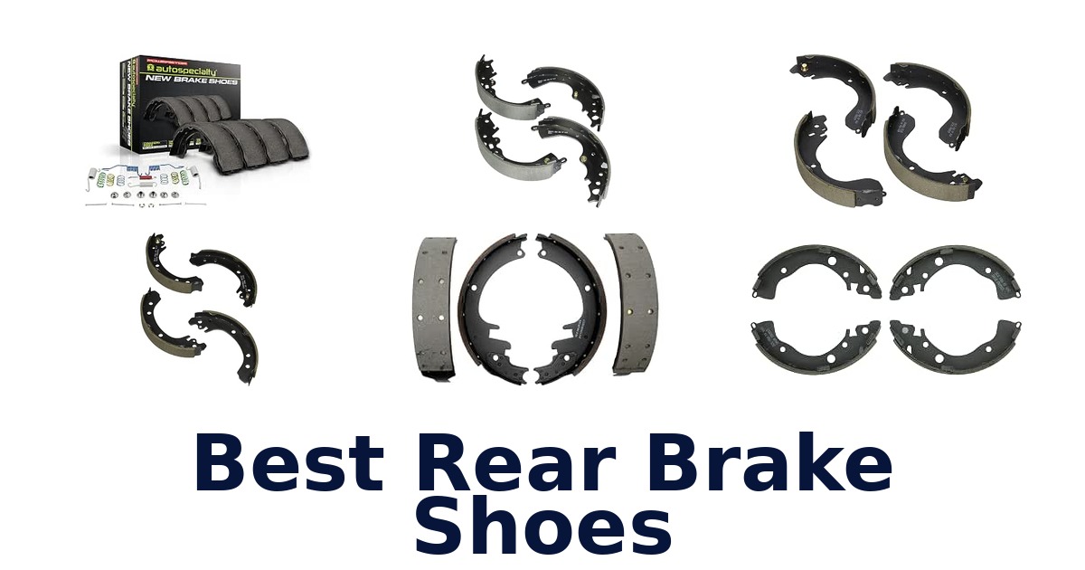 Best Rear Brake Shoes