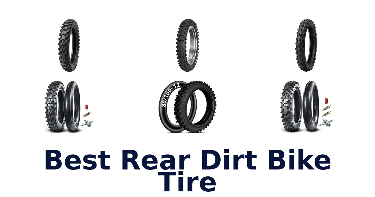 Best Rear Dirt Bike Tire