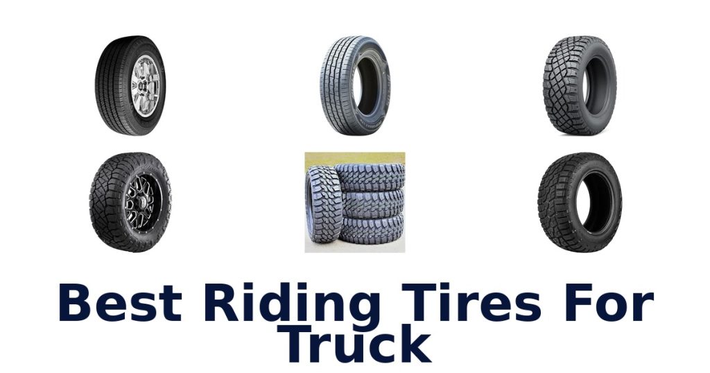 Best Riding Tires For Truck