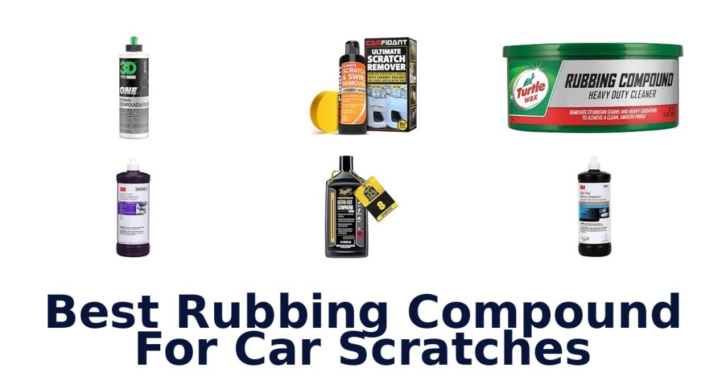 Best Rubbing Compound For Car Scratches