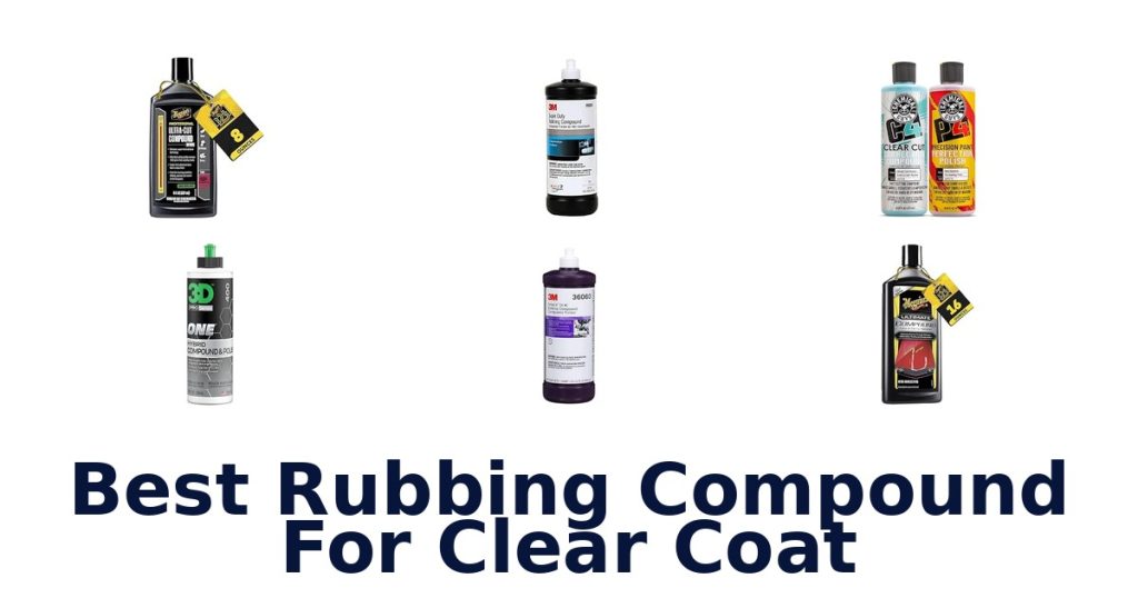 Best Rubbing Compound For Clear Coat