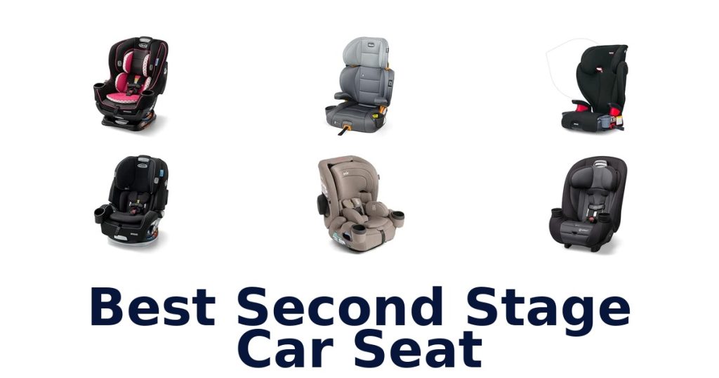 Best Second Stage Car Seat