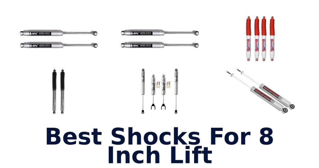 Best Shocks For 8 Inch Lift