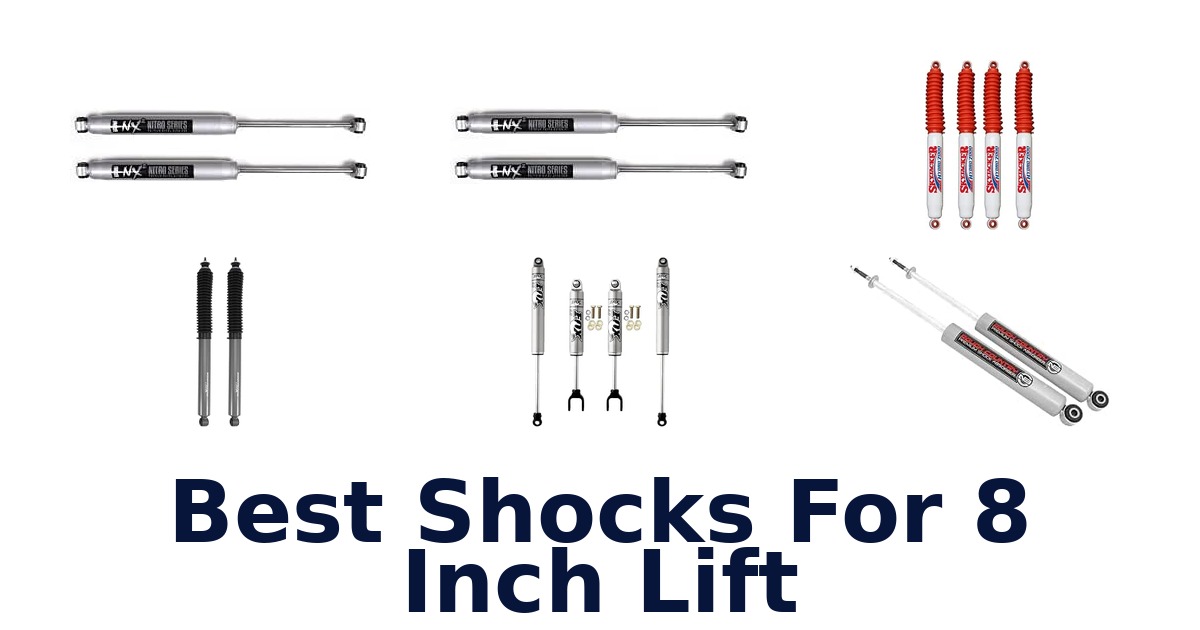 Best Shocks For 8 Inch Lift