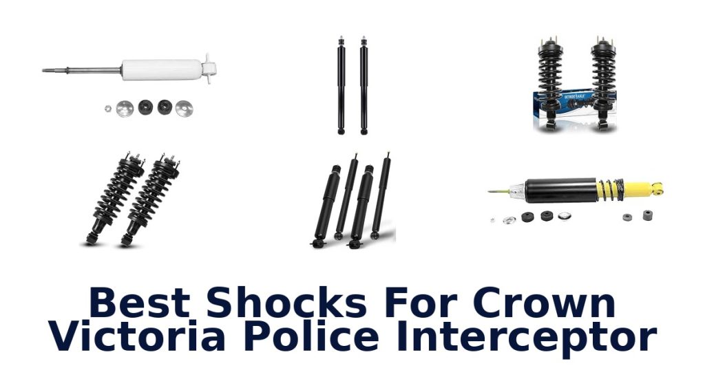 Best Shocks For Crown Victoria Police Interceptor