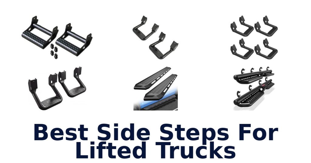 Best Side Steps For Lifted Trucks