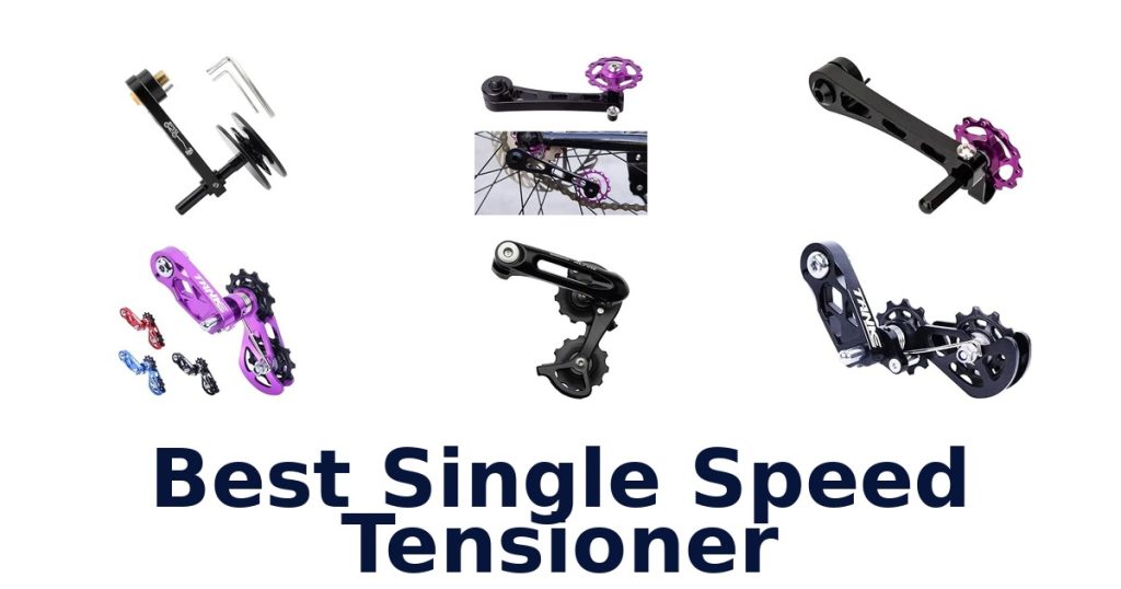 Best Single Speed Tensioner