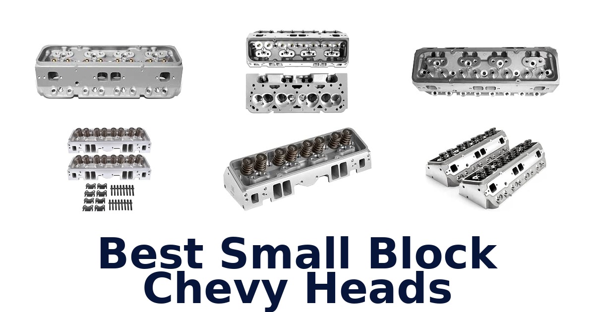 Best Small Block Chevy Heads
