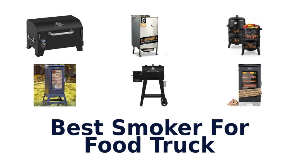 Best Smoker For Food Truck