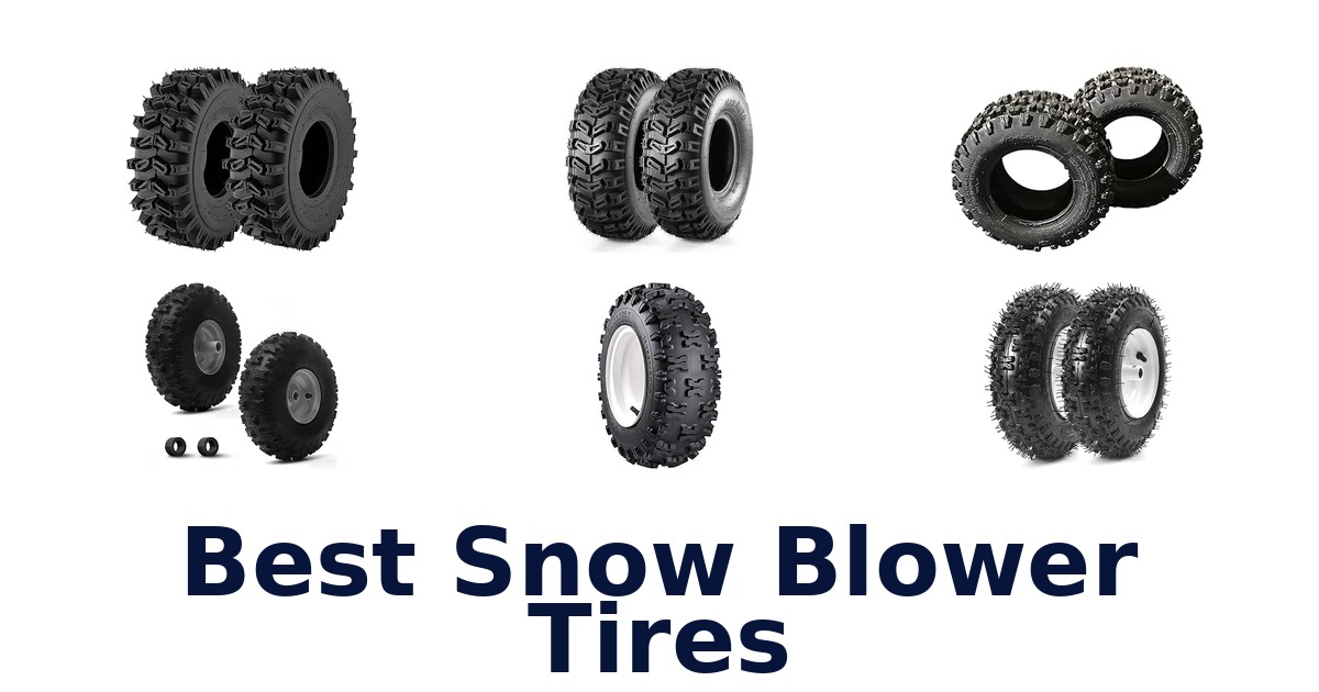 Best Snow Blower Tires