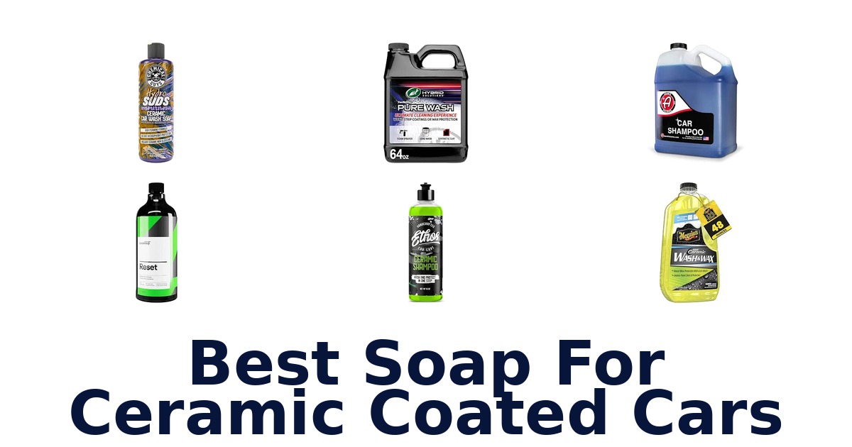 Best Soap For Ceramic Coated Cars